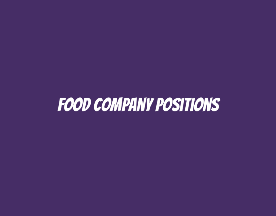 Food Company Positions