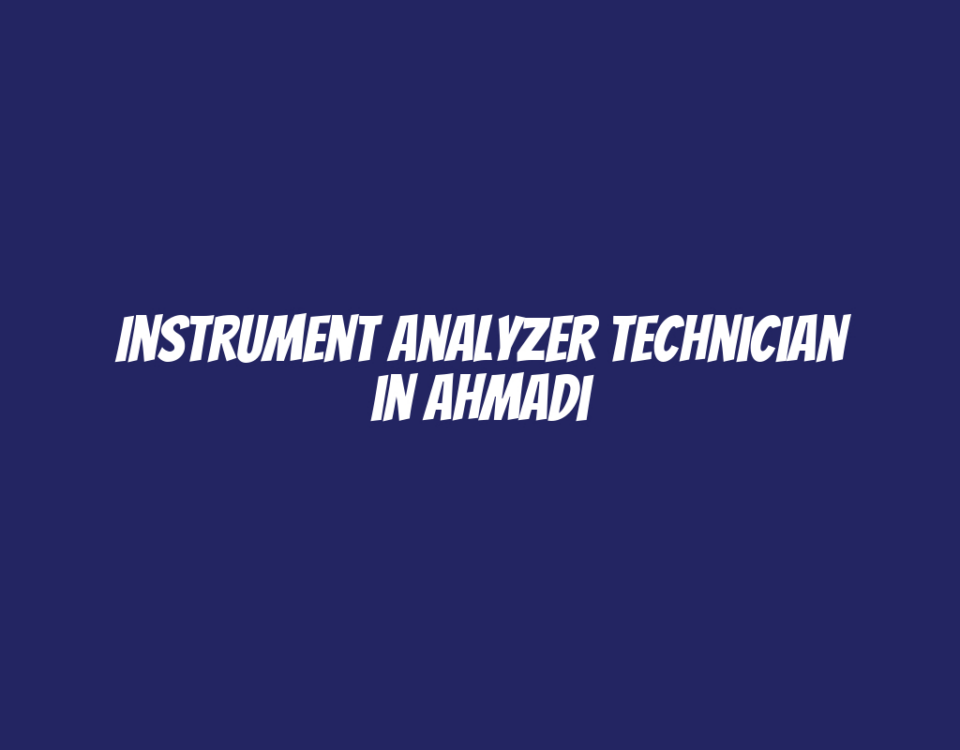 Instrument Analyzer Technician in Ahmadi