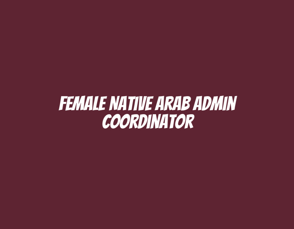 Female Native Arab Admin Coordinator