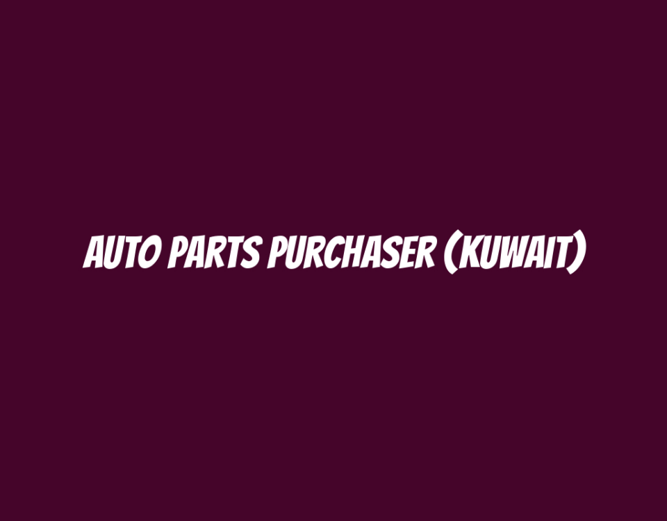 Auto Parts Purchaser (Kuwait)