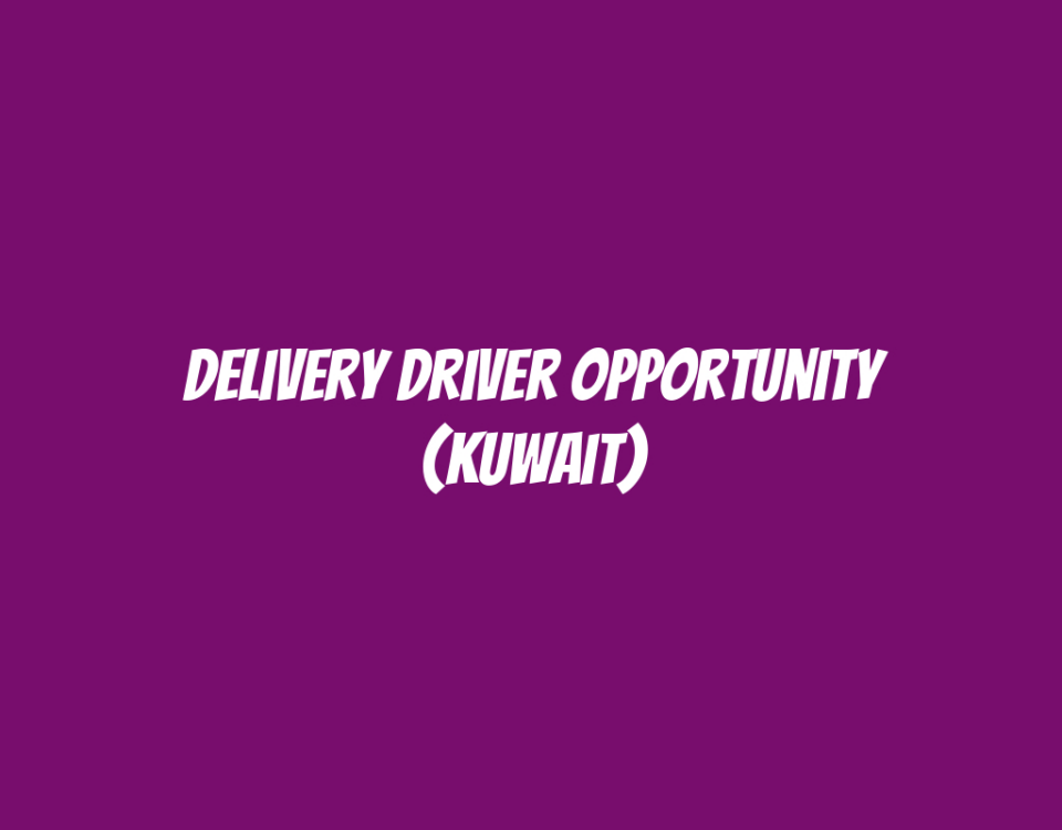 Delivery Driver Opportunity (Kuwait)