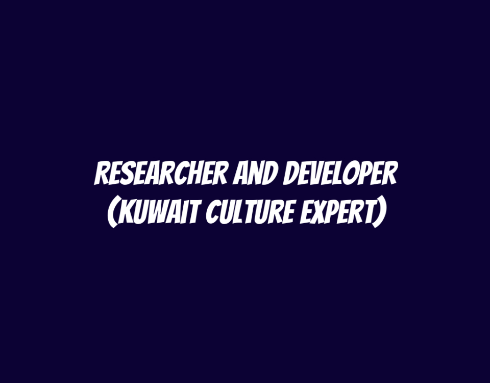 Researcher and Developer (Kuwait Culture Expert)