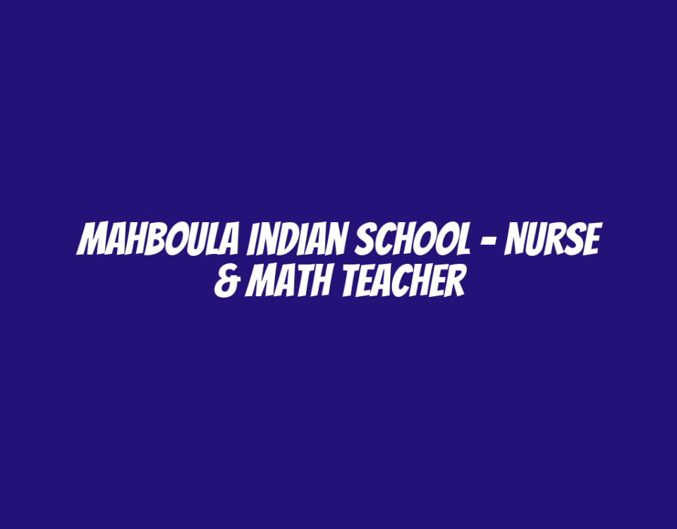 Mahboula Indian School - Nurse & Math Teacher