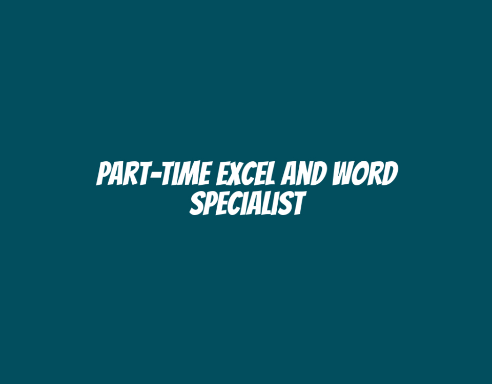 Part-Time Excel and Word Specialist