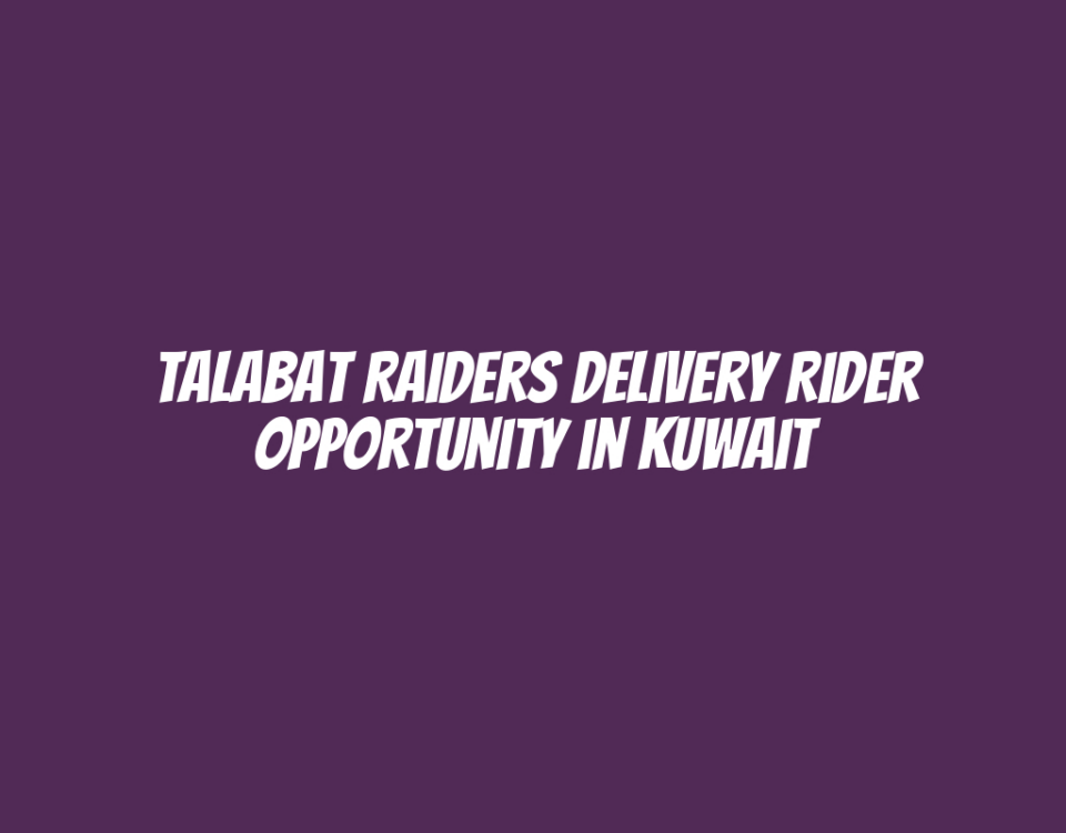 Talabat Raiders Delivery Rider Opportunity in Kuwait