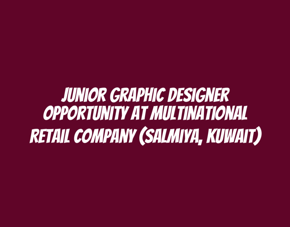 Junior Graphic Designer Opportunity at Multinational Retail Company (Salmiya, Kuwait)