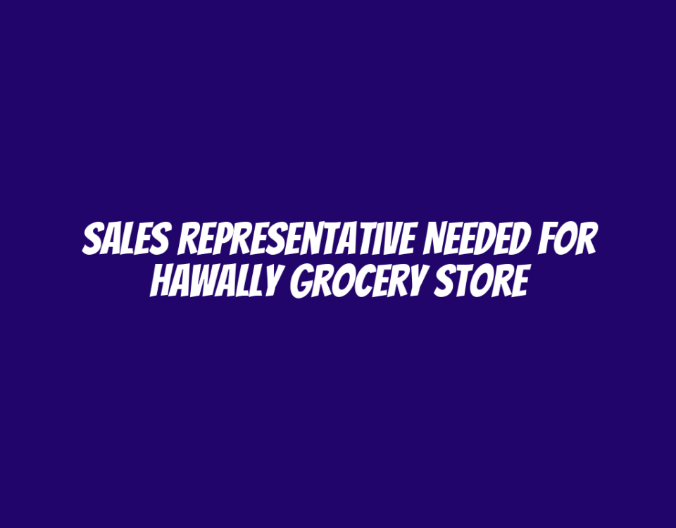 Sales Representative Needed for Hawally Grocery Store