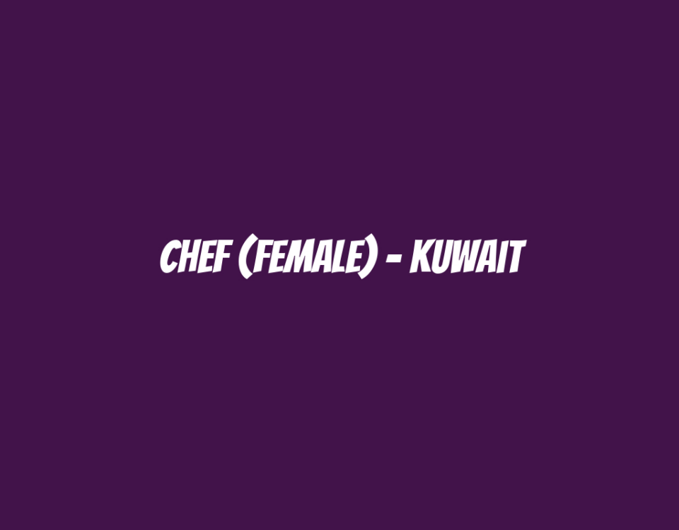 Chef (Female) - Kuwait