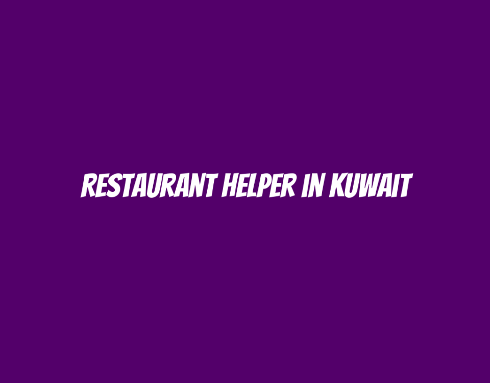 Restaurant Helper in Kuwait