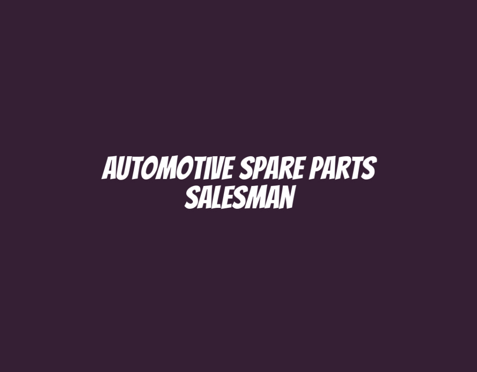 Automotive Spare Parts Salesman