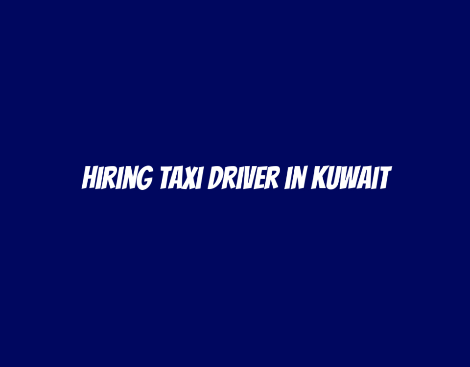 Hiring Taxi Driver in Kuwait