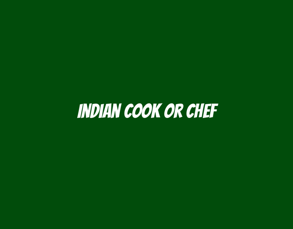 Indian Cook or Chef