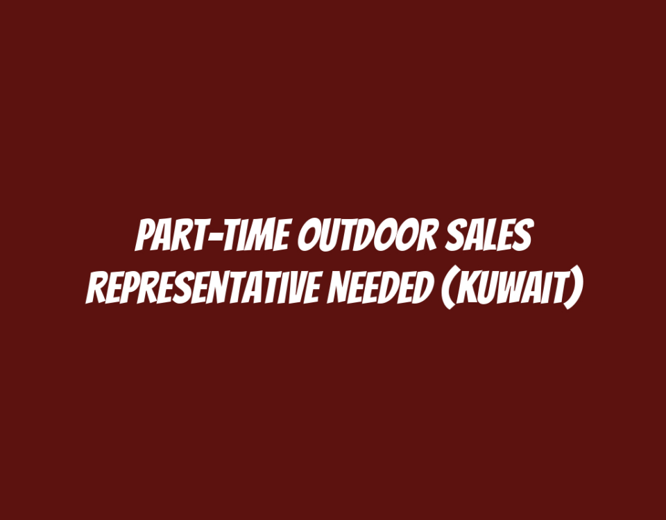 Part-Time Outdoor Sales Representative Needed (Kuwait)