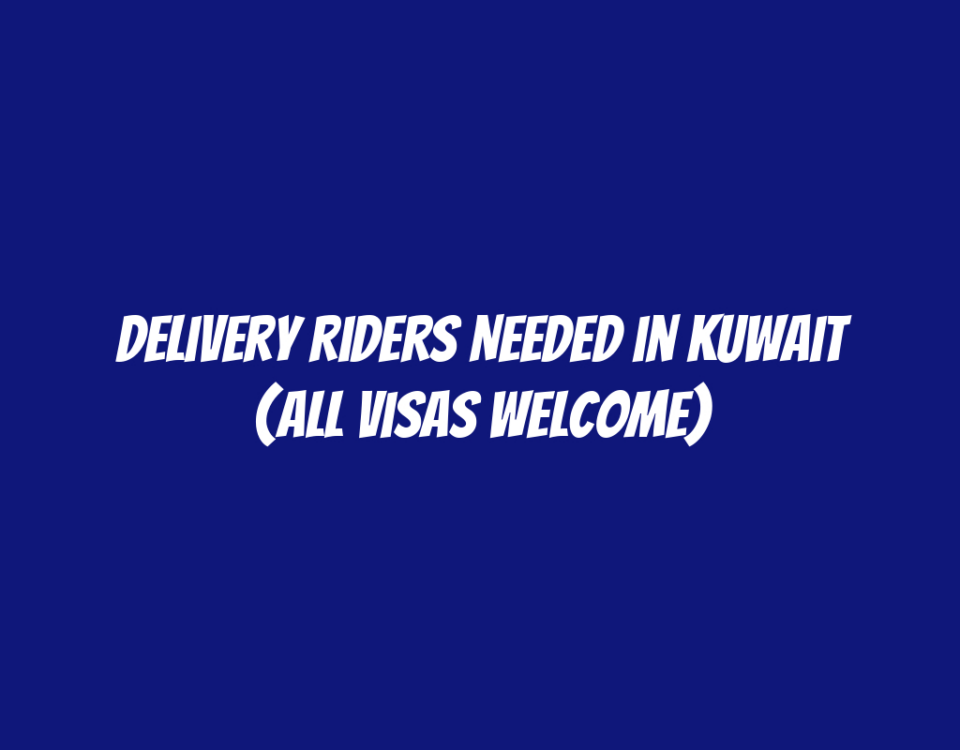 Delivery Riders Needed in Kuwait (All Visas Welcome)