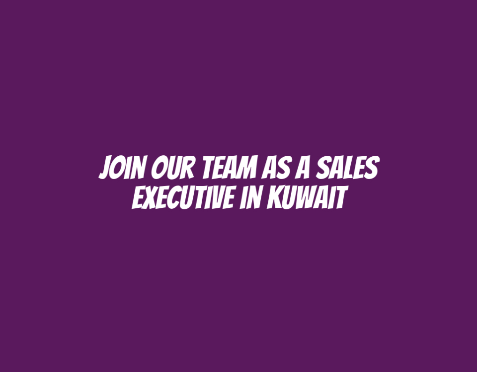 Join Our Team as a Sales Executive in Kuwait