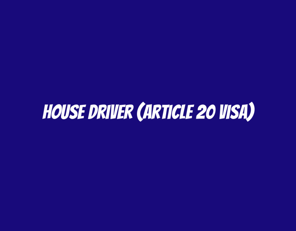 House Driver (Article 20 Visa)