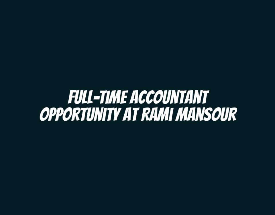 Full-Time Accountant Opportunity at Rami Mansour