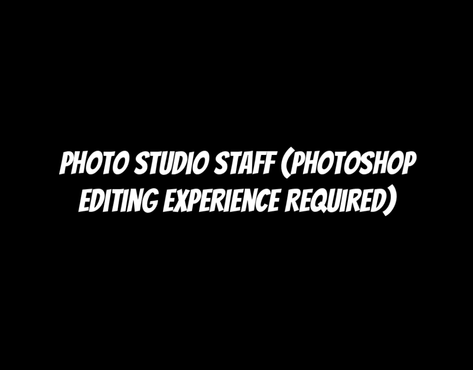 Photo Studio Staff (Photoshop Editing Experience Required)