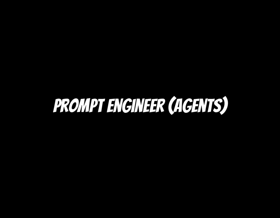 Prompt Engineer (Agents)