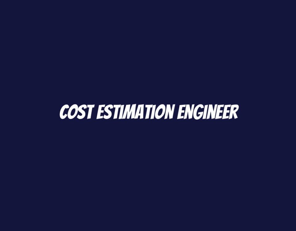 Cost Estimation Engineer