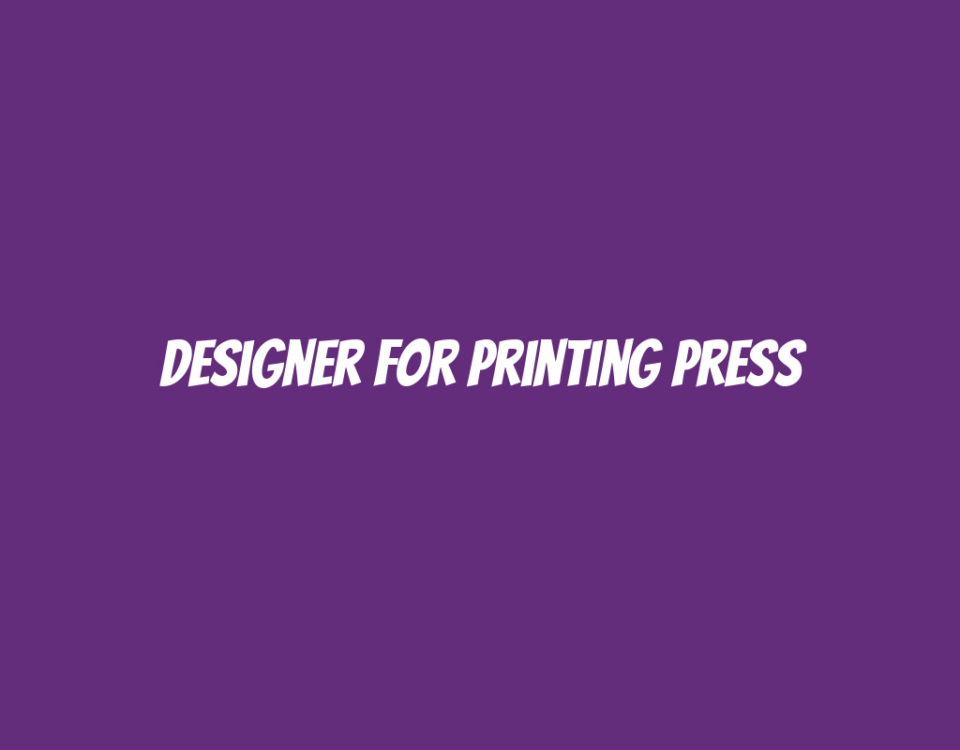 Designer for Printing Press