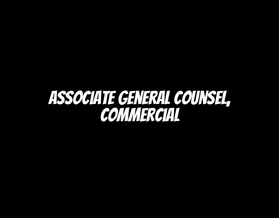 Associate General Counsel, Commercial