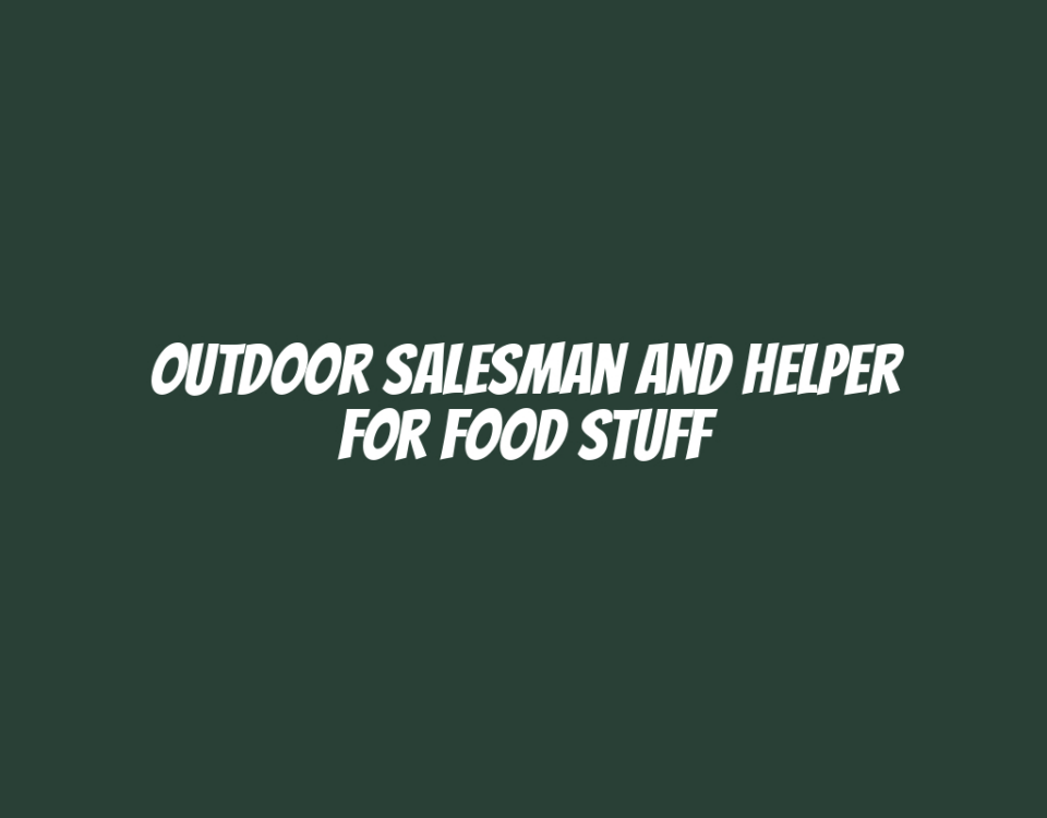 Outdoor Salesman and Helper for Food Stuff