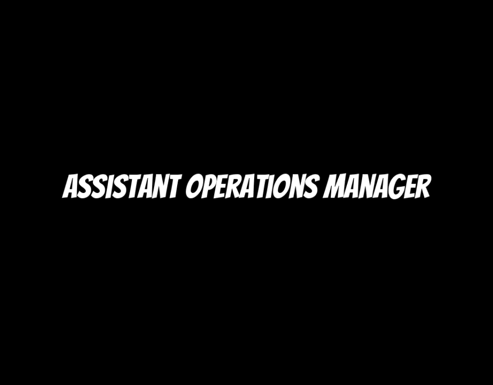 Assistant Operations Manager