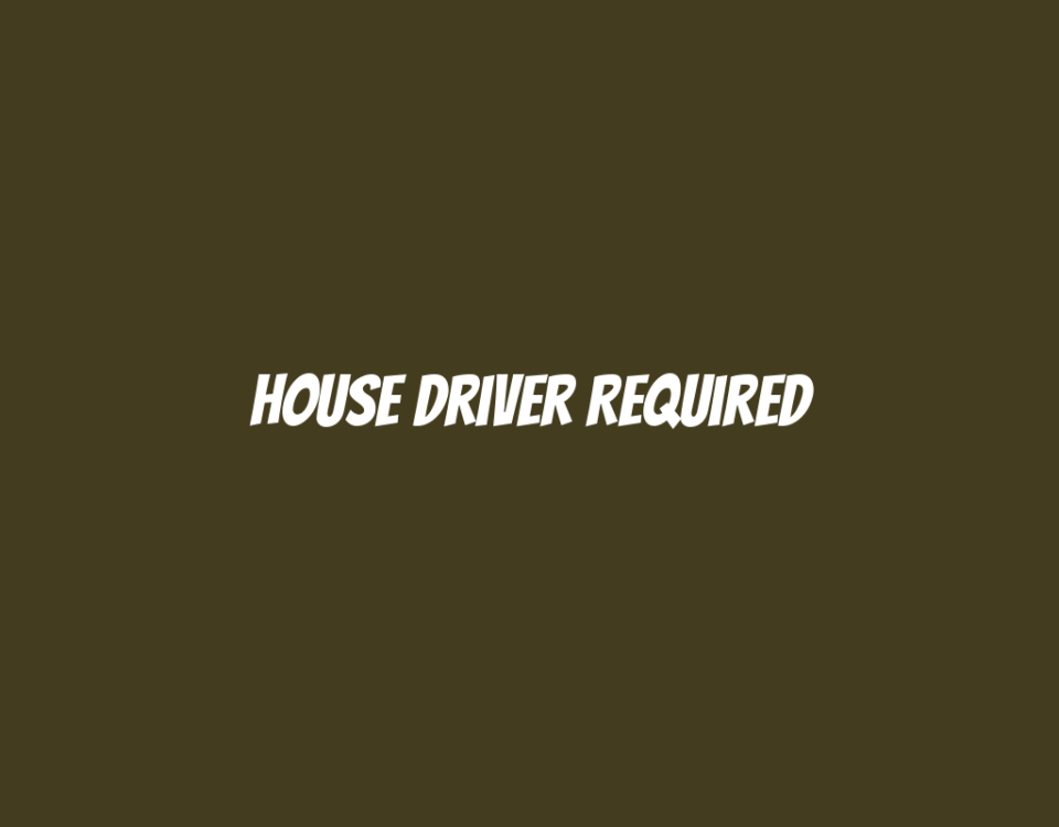 House Driver Required