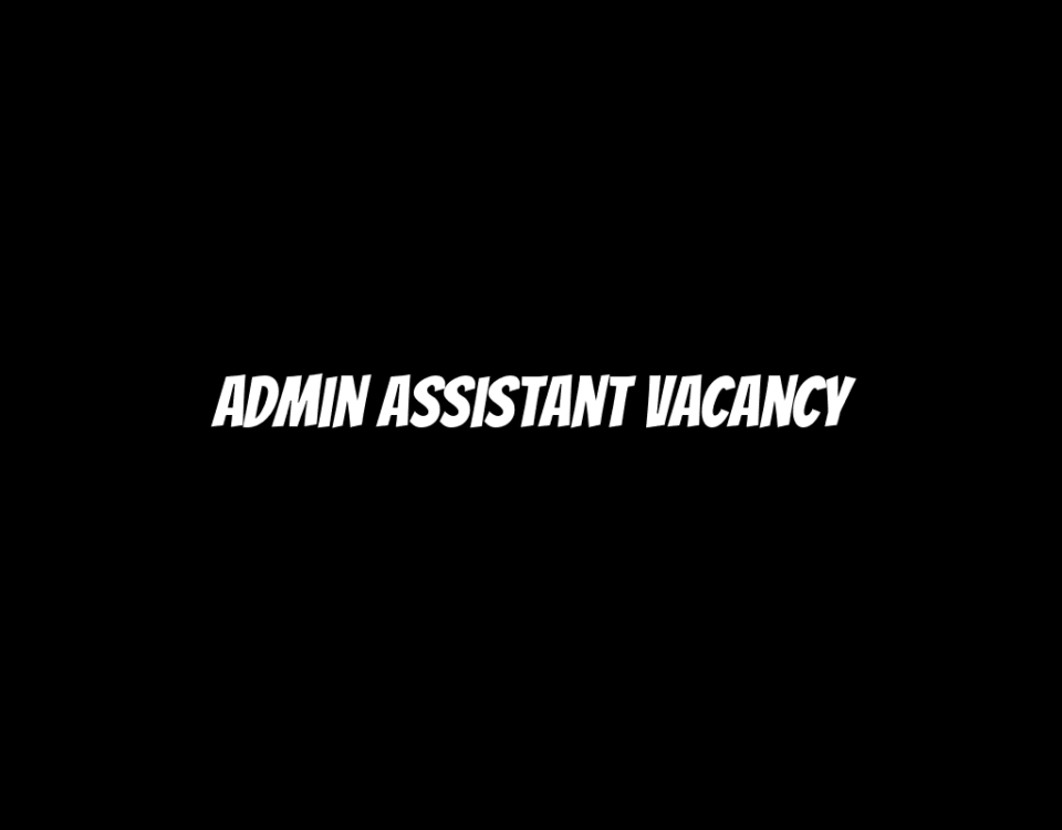 Admin Assistant Vacancy