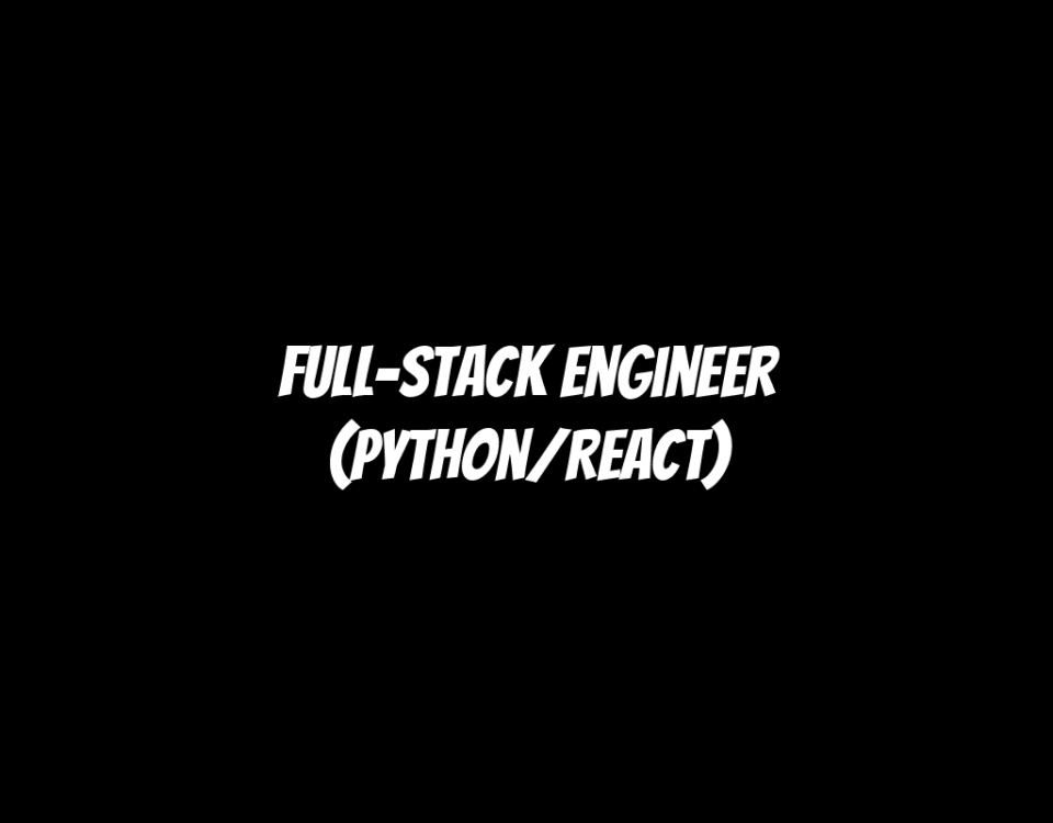 Full-Stack Engineer (Python/React)