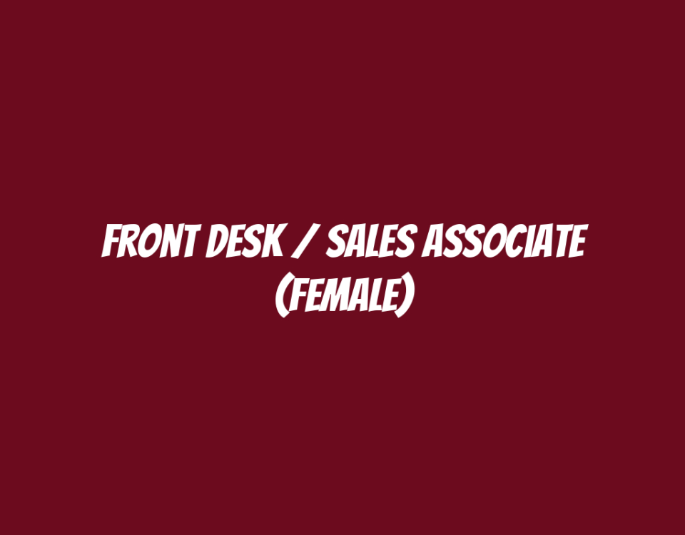 Front Desk / Sales Associate (Female)