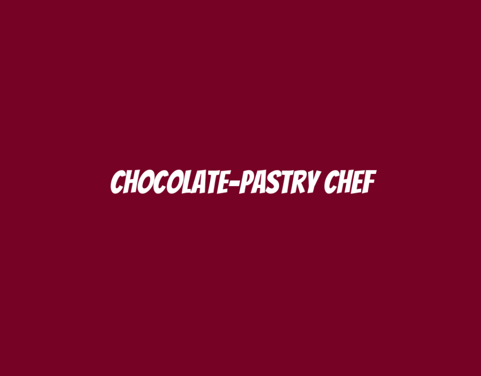 Chocolate-Pastry Chef