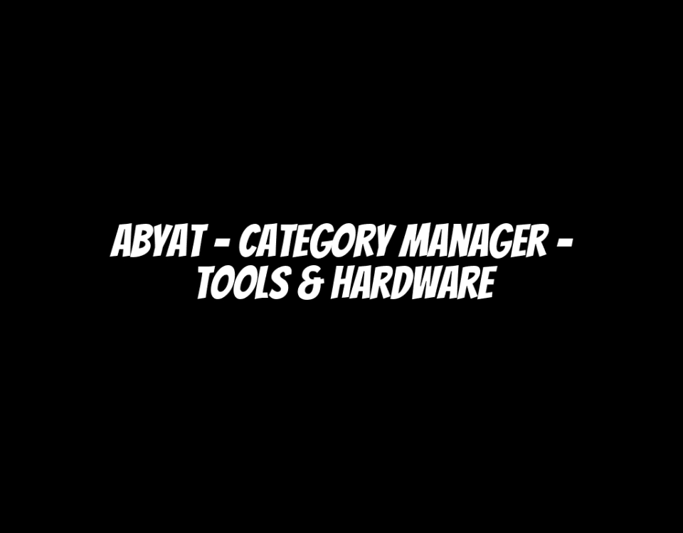 ABYAT - Category Manager - Tools & Hardware