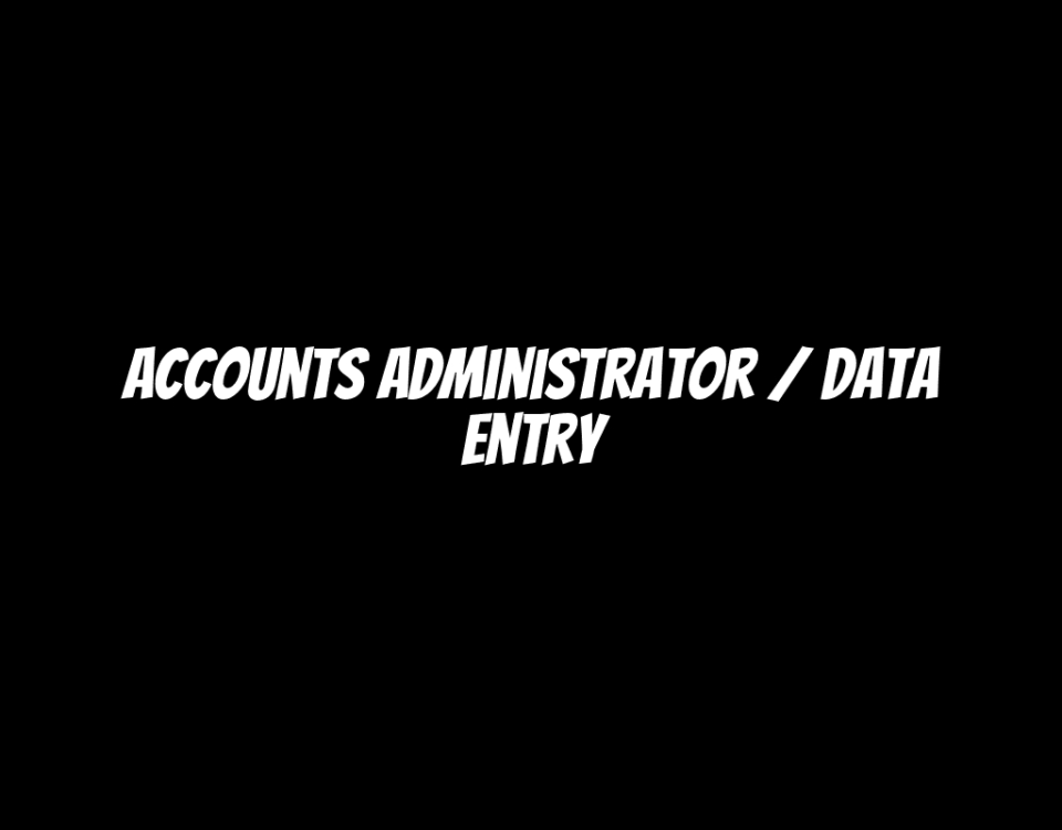 Accounts Administrator / Data Entry