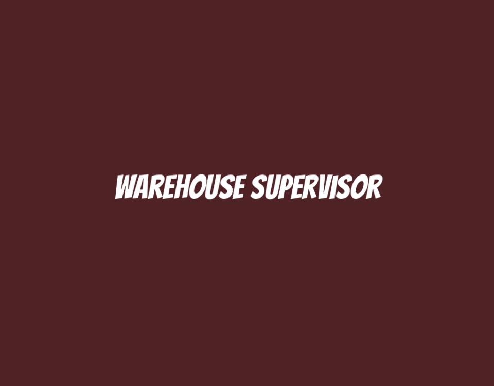 Warehouse Supervisor