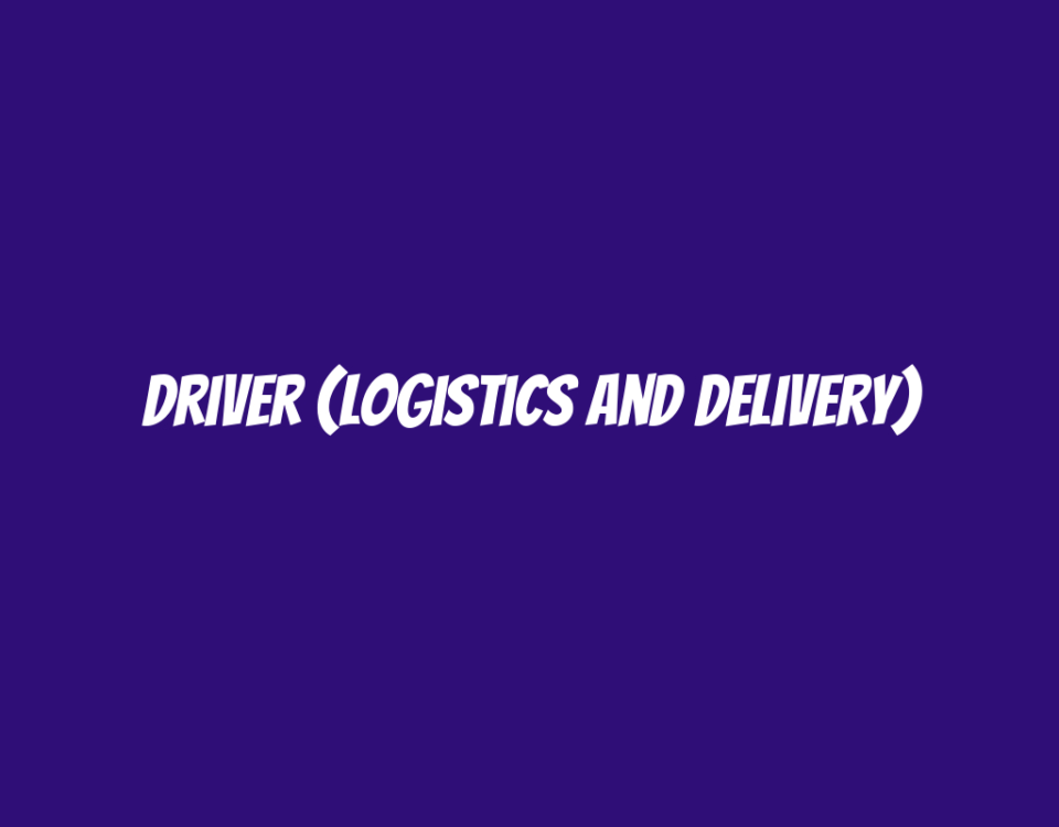 Driver (Logistics and Delivery)