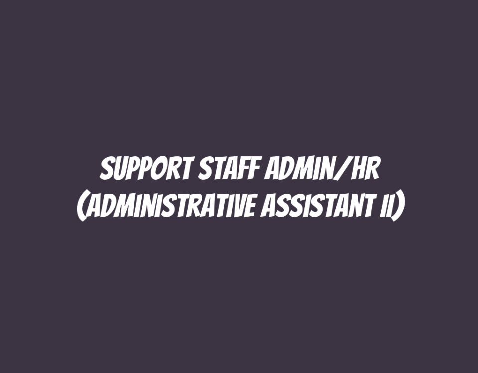 Support Staff Admin/HR (Administrative Assistant II)