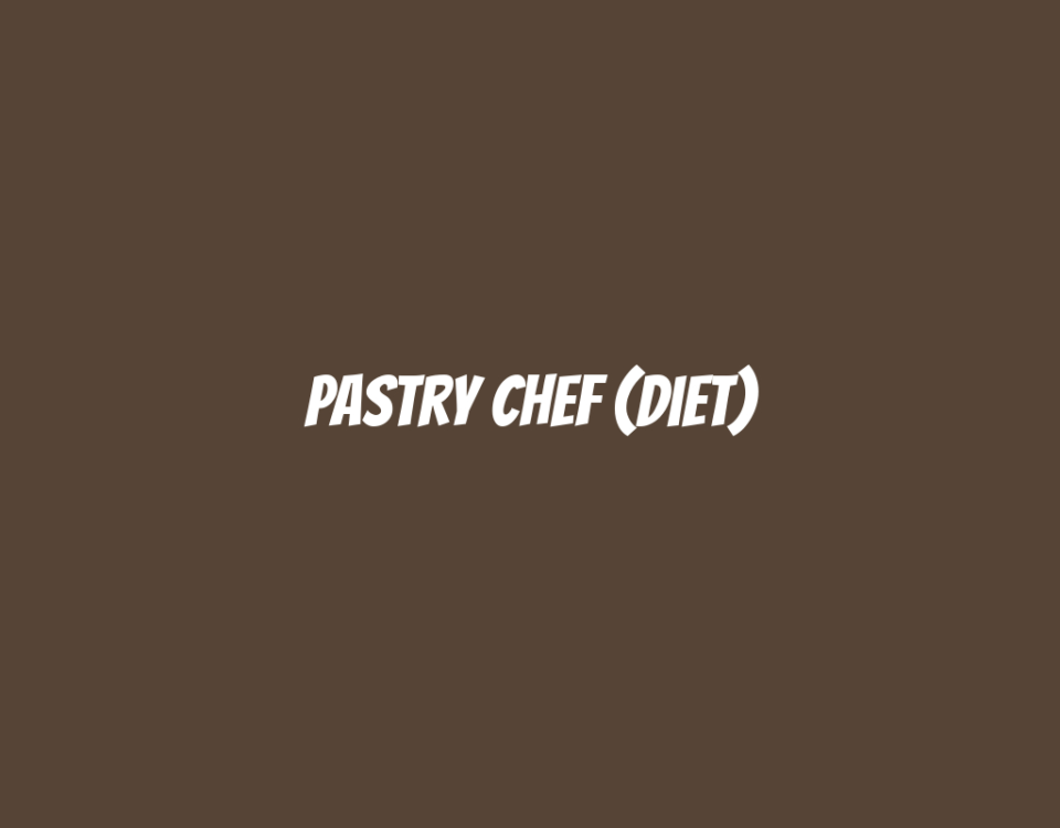 Pastry Chef (Diet)