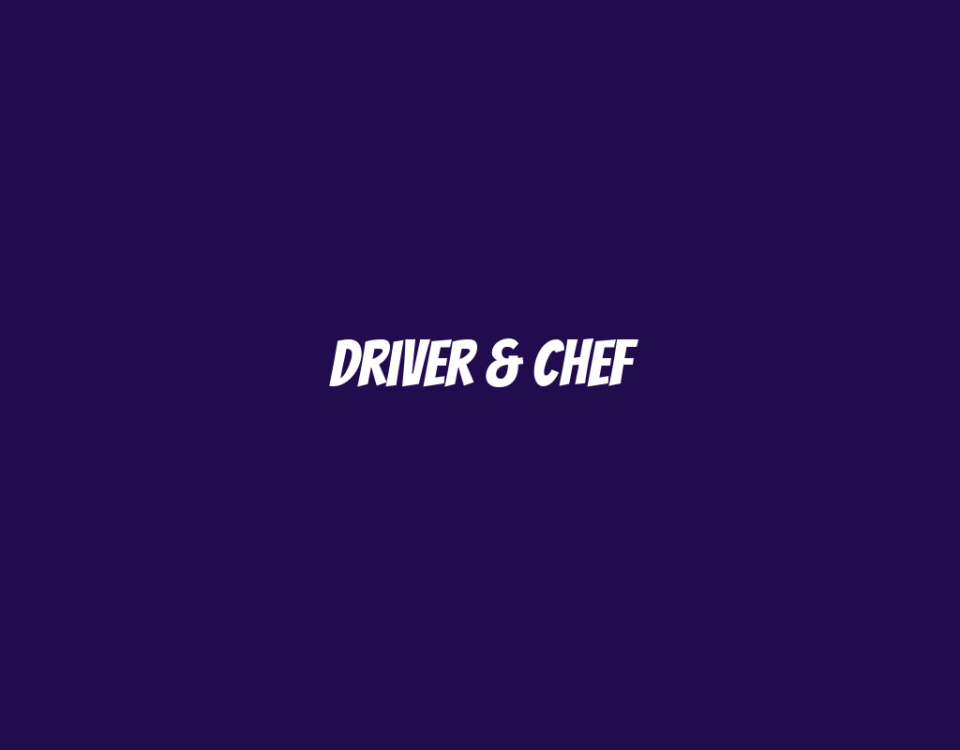 Driver & Chef