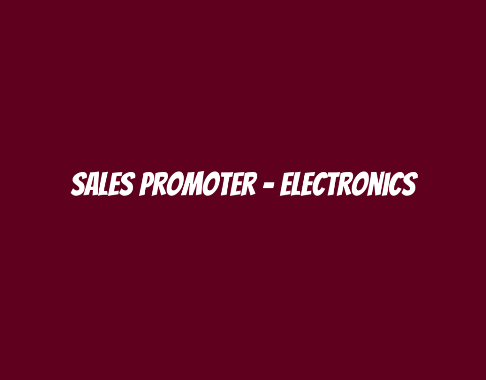 Sales Promoter - Electronics