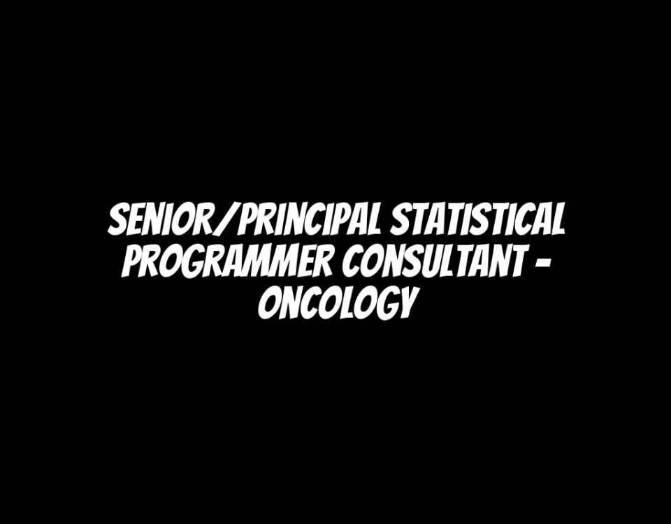 Senior/Principal Statistical Programmer Consultant - Oncology