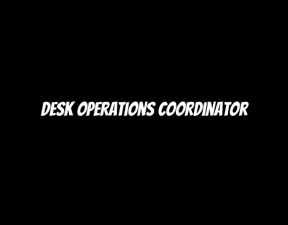 Desk Operations Coordinator