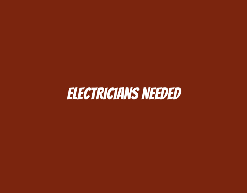 Electricians Needed