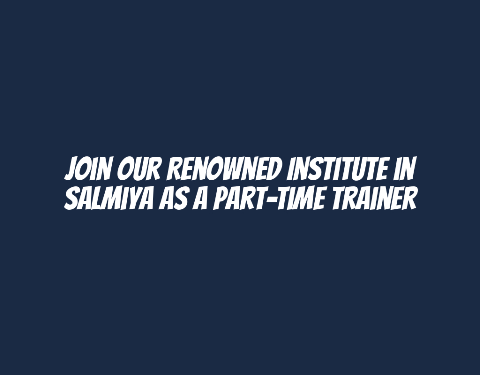 Join Our Renowned Institute in Salmiya as a Part-Time Trainer