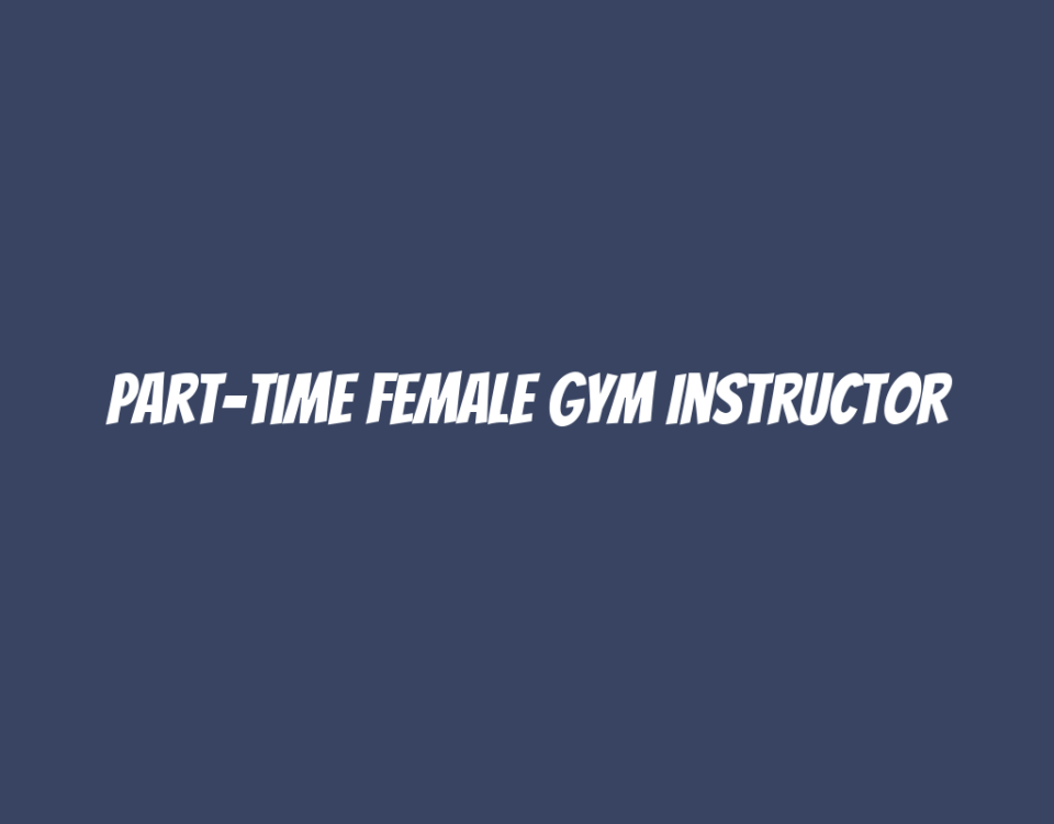 Part-time Female Gym Instructor