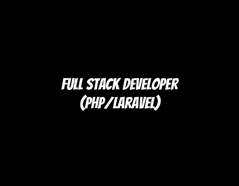 Full Stack Developer (PHP/Laravel)