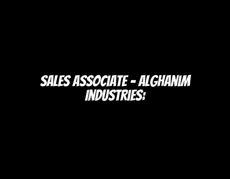 Sales Associate - Alghanim Industries: