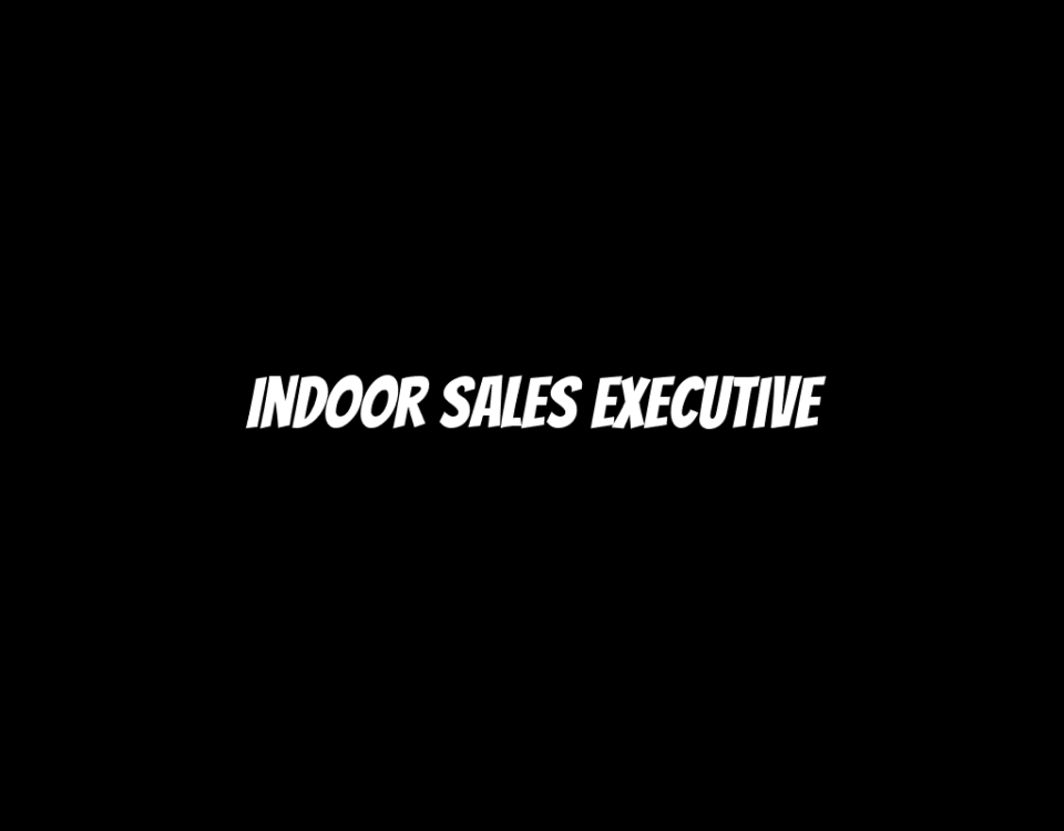 Indoor Sales Executive