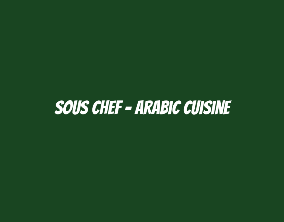 Sous Chef - Arabic Cuisine